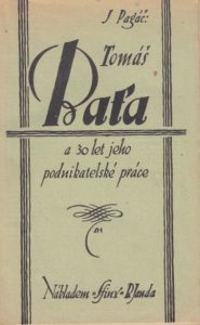Jaroslav Pagáč | Tomáš Baťa a 30 let jeho podnikatelské práce, Praha 1926