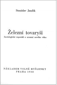 Stanislav Jandík | Železní tovaryši, Praha 1938