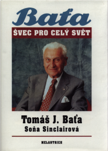 Tomáš J. Baťa | Baťa, švec pro celý svět, Praha 1991